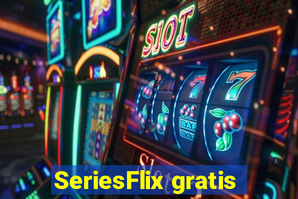 SeriesFlix gratis